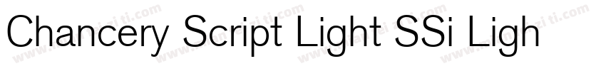 Chancery Script Light SSi Light字体转换